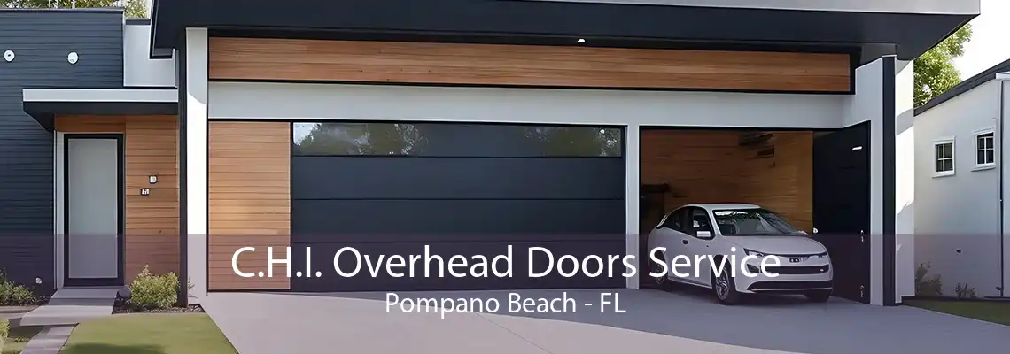 C.H.I. Overhead Doors Service Pompano Beach - FL