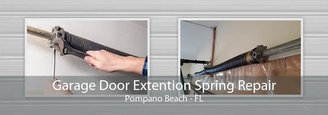 Garage Door Extention Spring Repair Pompano Beach - FL