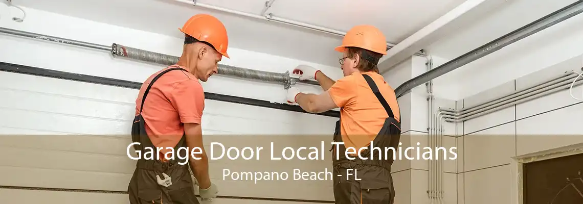 Garage Door Local Technicians Pompano Beach - FL