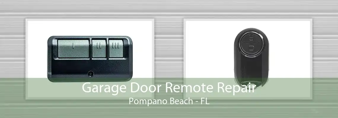 Garage Door Remote Repair Pompano Beach - FL
