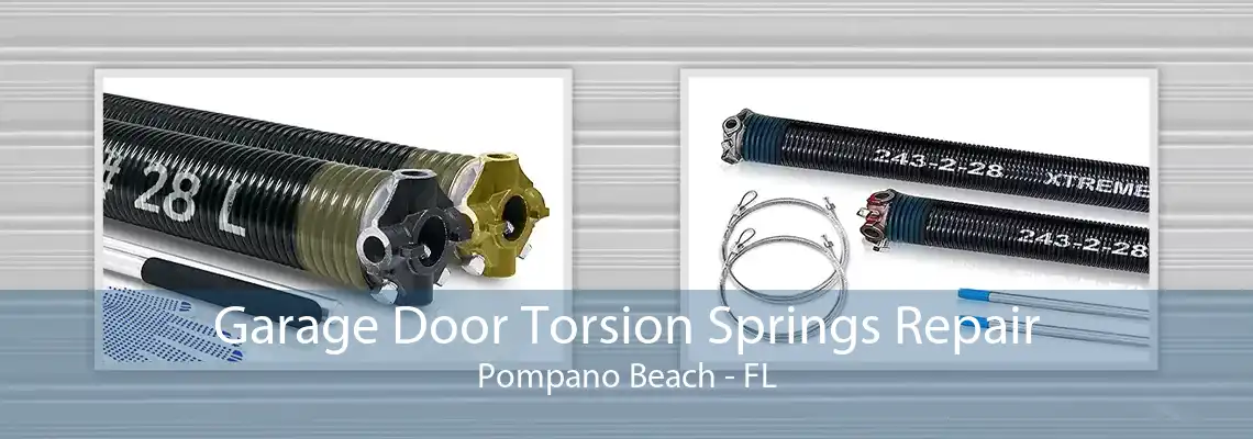 Garage Door Torsion Springs Repair Pompano Beach - FL