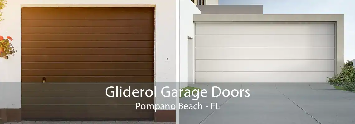 Gliderol Garage Doors Pompano Beach - FL