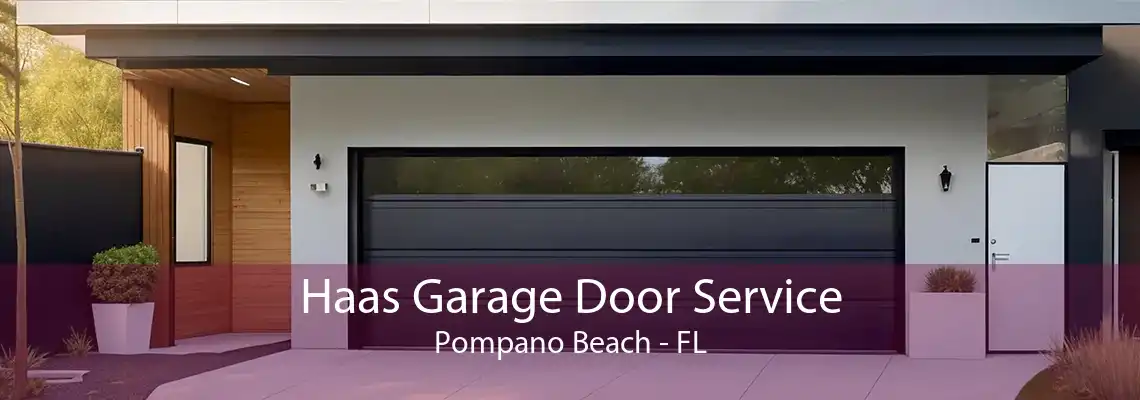 Haas Garage Door Service Pompano Beach - FL