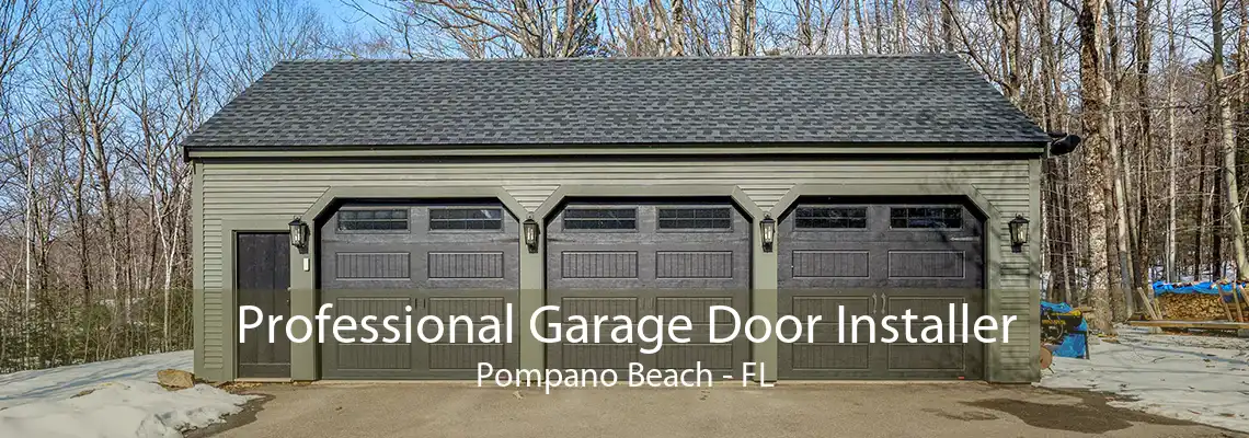 Professional Garage Door Installer Pompano Beach - FL
