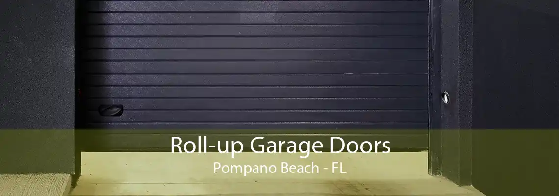 Roll-up Garage Doors Pompano Beach - FL