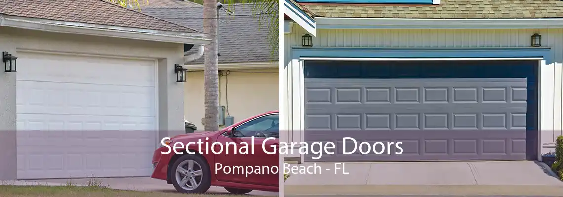 Sectional Garage Doors Pompano Beach - FL